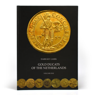 D. F. Jasek – Gold Ducats of The Netherlands volume I